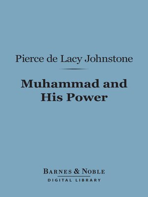 cover image of Muhammad and His Power (Barnes & Noble Digital Library)